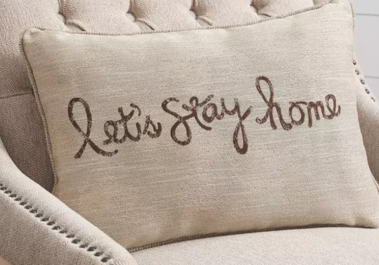 Ashley Furniture Lets Stay Home Pillow